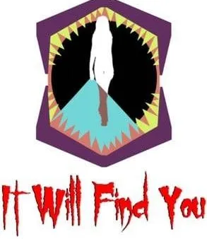It Will Find You